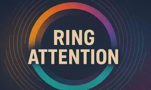 Featured image of post Ring Attention Explained: How Modern LLMs Remember Long Contexts Without Losing Their Minds
